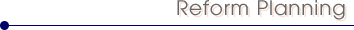 Reform Planning